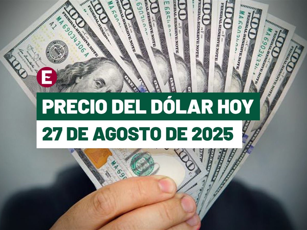Precio del dólar Hoy 27 de agosto: Peso cae por avance del dólar